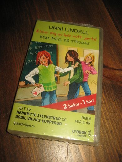 LINDELL, UNNI: KYSS MEG PÅ TYSDAG. 6 ÅR, 45 MIN.