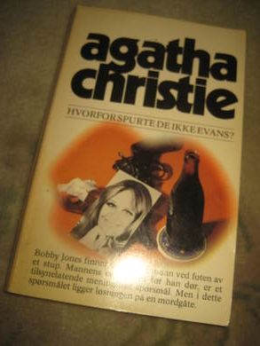 CRISTIE, AGATHA: HVORFOR SPURTE DE IKKE EVANS? 1979.