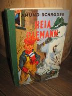 SCHRØDER: HEIA OLEMANN. 1957.