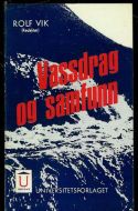 VIK, ROLF: Vassdrag og samfunn. 1971