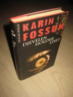 FOSSUM, KARIN: DJEVELEN HOLDER LYSET. 1998. 