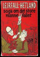 LEIRFALL- HETLAND: soga om det store mannefallet. 1971