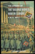 BELL: THE ORIGINS OF THE SECOND WORLD WAR IN europe. SECOND EDITION. 1997