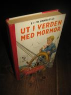 UNNERSTAD: UT I VERDEN MED MORMOR. 1961.