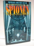 SPANG, MICHAEL GRUNDT: SPIONEN. 1989.