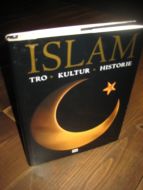 LUNDE: ISLAM. TRO- KULTUR - HISTORIE. 2004. 