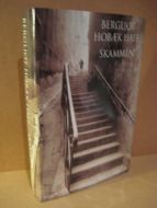 HOBÆK HAFF, BERGLIOT: SKAMMEN. 1998.