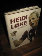 LØKE, HEIDI: GI ALDRI OPP. 2012.