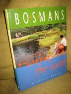 BOSMANS, PHIL: Hurra for livet. 1995.