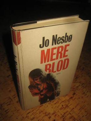 NESBØ, JO: MERE BLOD. 2015