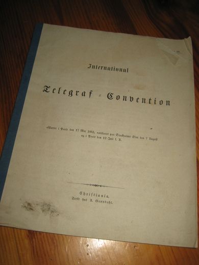 International Telegraf Convention afsluttet i Paris den 17 Mai 1865.  1865.