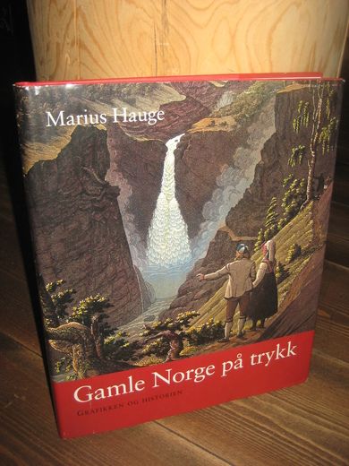 Hauge, Marius: Gamle Norge på trykk. 2000.