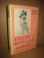 Jaspert: VALSE KONGEN. Boken om Johan Strauss.  1. opplag 1944.