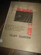 RANDEN, OLAV: NORSK I EU. 1994.