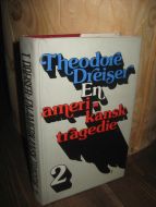 Dreiser: En amedrikansk tragedie. 2. 1978.