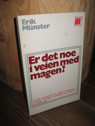 Munster, Erik: Er det noe i veien med magen? 1973.