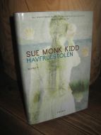 KIDD, SUE MONK: HAVFRUESTOLEN. 2005.