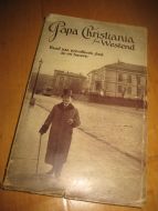 Papa Christiania fra Westend: Brud paa privatlivets fred av en husven. 1912.