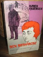 ANDERSCH, ALFRED: DEN RØDHÅREDE. 1961.