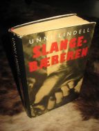 LINDELL, UNNI: SLANGE BÆREREN. 2005.