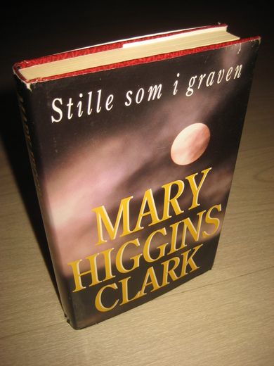 CLARK, MARY HIGGINS: Stille som i graven. 1998.