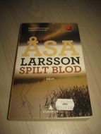 LARSSON, ÅSA: SPILT BLOD. 2009.