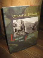 BRUASET, ODDGEIR: Lagnader langs Fjorden. 1994.