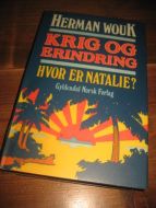 WOUK, HERMAN: KRIG OG ERINDRING. HVOR ER NATALIE? 1979.