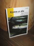 Kysten er din. Regler for fiske og ferdsel langs kysten. 2002.