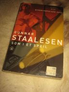 STAALESEN, GUNNAR: SOM I ET SPEIL. 2002