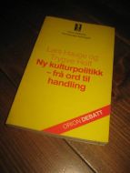 HAUGE OG HOFF: NY KULTURPOLITIKK- FRA ORD TIL HANDLING. 1978.