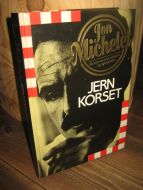 Michelet, Jon: jernkorset. En roman mot nasisme og nynasisme. 1988.