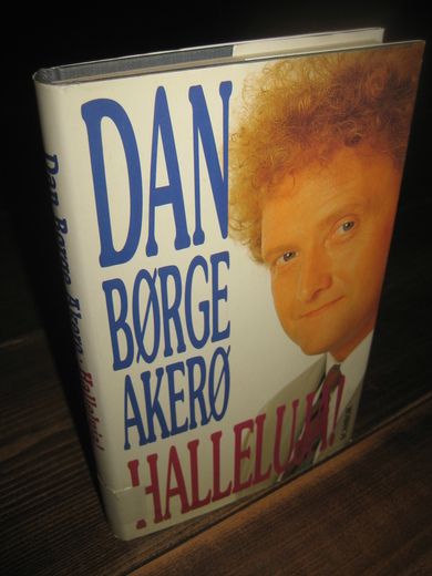 AKERØ, DAN BØRGE: HALLELUJA! 1989.