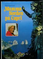 Grønoset, Rise: Mamma Norden på Capri. 1984