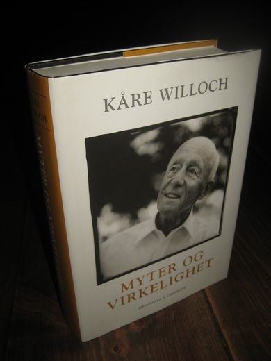 WILLOCH, KÅRE: MYTER OG VIRKELIGHET. 2002.