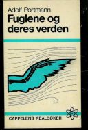 Portmann, Adolf: Fuglene og deres verden. 1968