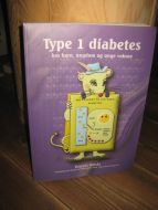 Hanås: Type 1 diabetes hos arn, ungdom og unge voksne. 2002.