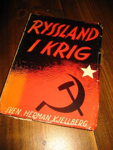 KJELLBERG: RYSSLAND I KRIG. 1944.