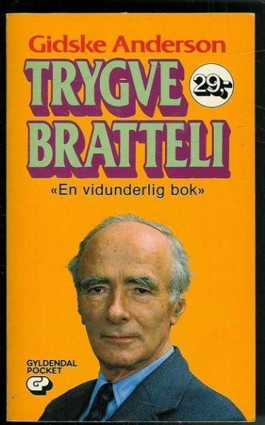 Anderson, Gidske: TRYGGVE BRATTELI. 1985