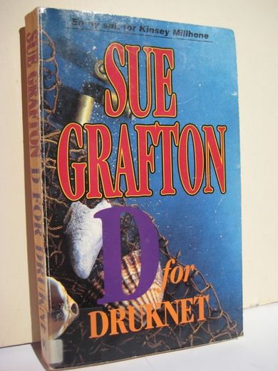 GRAFTON, SUE: D for DRUKNET. 1994