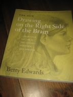 Edwards: THE NEW Drawing on the Right Side of the Brain. 1999.