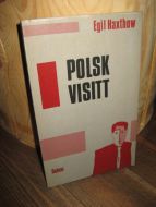 Haxthow: POLSK VISITT. 1983.