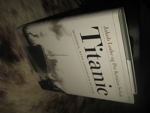 SEBAK / LOTHE: TITANIC. Historie, myte, litteratur og film. 2012.