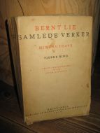 LIE, BERNT: SAMLEDE VERKER, MINDEUTGAVE, FJERDE BIND, 1918.