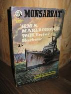 MONSARRAT: H.M.S.MARLBOROUGH Will Enter Harbour.