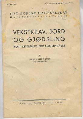 Einar Hildrum: Vekstkrav, Jord og Gjødsling