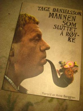 DANIELSSON, TAGE: MANNEN SOM SLUTTET Å RØYKE. 1968.