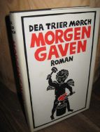 MØRCH: MORGEN GAVEN. 1986.