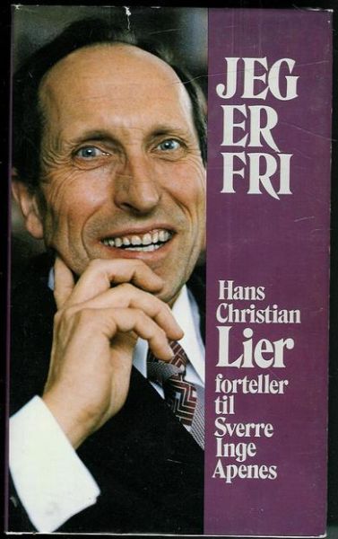 Apenes, Sverre: JEG ER FRI. Hans Kristian Lier forteller til Sverre Apenes. 1981.