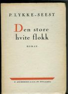 LYKKE-SEEST: Den store kvite flokk. 1943. Jubileumsutgave.